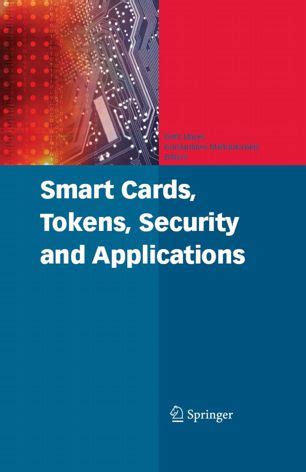 ”Smart Cards, Tokens, Security and Applications” 